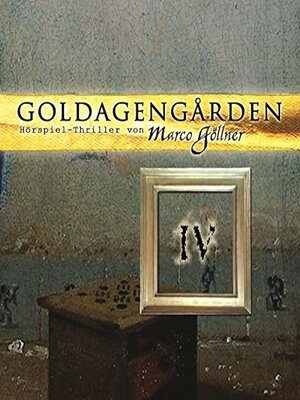 cover image of Goldagengarden, Folge 4
